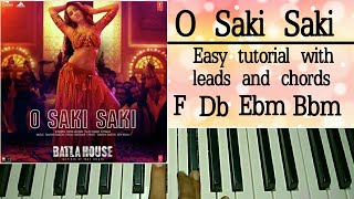 O SAKI SAKI : Batla House | Easy Piano Tutorial | Nora Fatehi, Tanishk B, Neha K, Tulsi K, B Praak