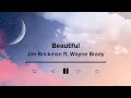 Beautiful by Jim Brickman ft. Wayne Brady | Lyric Video