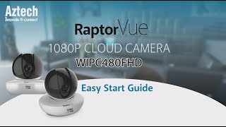 How to Setup RaptorVue 1080P Cloud Camera WIPC480FHD