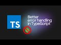 Error handling in TypeScript. How to avoid exceptions.