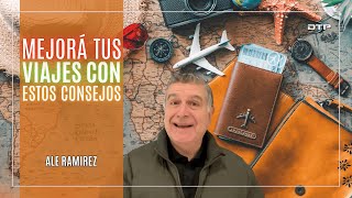 Mejorá tus viajes con estos consejos! - Parte 1