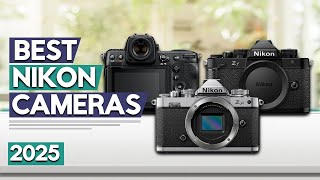 Best Nikon Camera 2025 | Top 6 Best Nikon Cameras (Buying Guide)