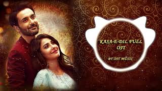 Kasa-e-Dil | Full OST | Sahir Ali Bagga | OST MUSIC