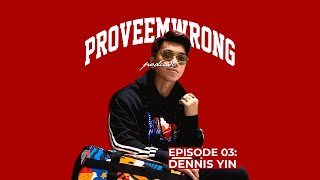 EP 03 DENNIS YIN : THE CLOWN WITH THE LAST LAUGH