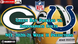 Green Bay Packers vs. Indianapolis Colts | NFL 2020-21 Week 11 | Predictions Madden NFL 21