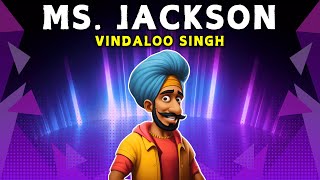 Ms. Jackson (Funny Indian Remix) - Vindaloo Singh