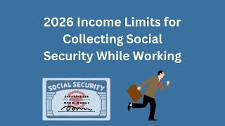 2026 Social Security Earning Limits Explained