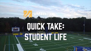 UMassD Quick Take: Student Life