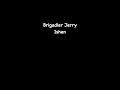 Brigadier Jerry - Ishen