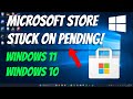 How To Fix Microsoft Store Stuck On Pending When Downloading