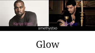 Drake - Glow ft. Kanye West (Lyrics)