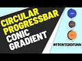 circle progress bar using conic gradient.