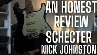 I FINALLY Got my hands on a Schecter Nick Johnston - Honest Review and Demo