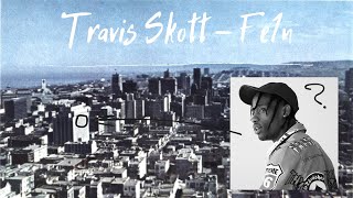 Travis Scott – FE!N but is 1960