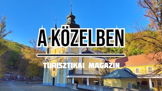 Közelben #2. Mátraverebély-Szentkút