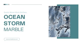 Exotic and Useful Ocean Storm Marble Everyone Should Have #50