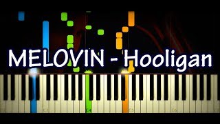 MELOVIN - Hooligan (Piano Cover \u0026 Tutorial by ardier16)