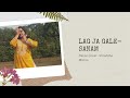 LAG JA GALE- SANAM PURI | Dance Cover by Shraddha Mishra