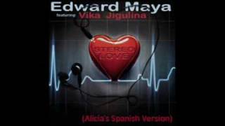 Stereo love (spanish version) - Edward Maya \u0026 Vika Jigulina ft. Alicia