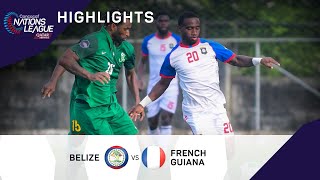 Concacaf Nations League 2022 Highlights | Belize vs French Guiana