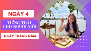 Tiếng Thái cho người mới | Ngày 4 | Chủ đề Ngày Tháng Năm