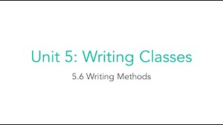 AP CSA 5.6 Writing Methods