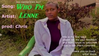 Who I am by lenne official audio 2k23