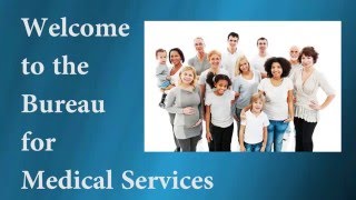 Welcome to the Bureau for Medical Services