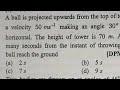 horizontal projectile motion how much time Ball takes to reach ground. jab angle, tower height Pta h