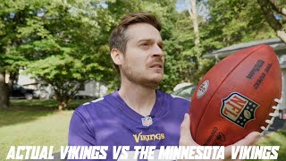 Actual Vikings vs the Minnesota Vikings