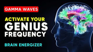 Activate Your Genius Frequency: Pure GAMMA Waves Binaural Beats (Super Brain Energizer)