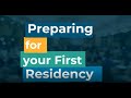 Preparing for your First Residency