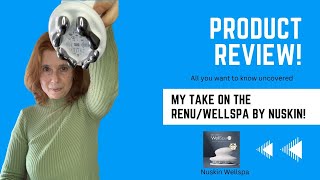 Review of the Wellspa / Renu spa by Nuskin