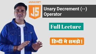 JavaScript Unary Decrement (--) Operator | How To Use JavaScript Unary Operators