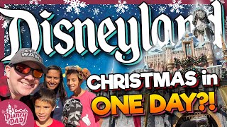 Can You Do CHRISTMAS at Disneyland in ONE DAY?