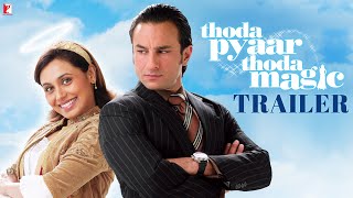 Thoda Pyaar Thoda Magic Official Trailer | Saif Ali Khan, Rani Mukerji, Rishi Kapoor, Ameesha Patel