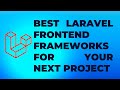 Best Laravel Frontend Frameworks for Your Next Project