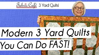 Quick Modern Quilts! 3 Yard Quilts - Fabric Cafe