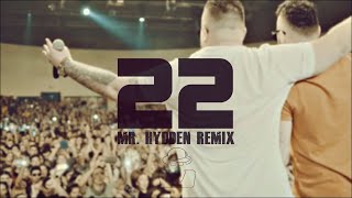 Jala Brat x Buba Corelli - 22 (Mr. Hydden Remix)