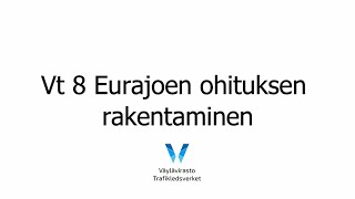 Väylävirasto vt 8 Eurajoen ohituksen rakentaminen