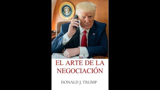AUDIOLIBRO Completo - El arte de la negociación -  Donald Trump