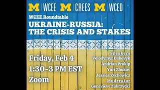 WCEE Roundtable. Ukraine-Russia: The Crisis and Stakes