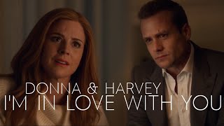 Donna & Harvey | i'm in love with you [+8x16]