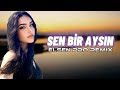 Şahmar & Ülker - Sen Bir Aysın (Elsen Pro Remix)