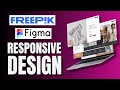 How To make Responsive Design In Figma (Freepik)