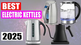 Best Electric Kettle 2025 | Top 10 Best Electric Kettles of the Year