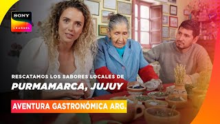 EPISODIO COMPLETO EN PURMAMARCA, JUJUY | Aventura Gastronómica Argentina | Sony Channel