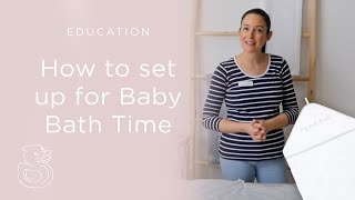 How To Set Up For Baby Bath Time | Purebaby