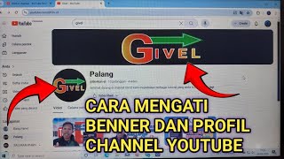 CARA MENGARI FOTO PROFIL DAN BANNER YOUTUBE KAMU