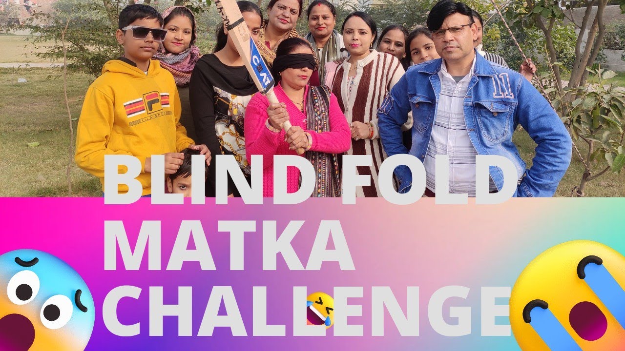 Blindfold Matka Challenge 13 Youtube